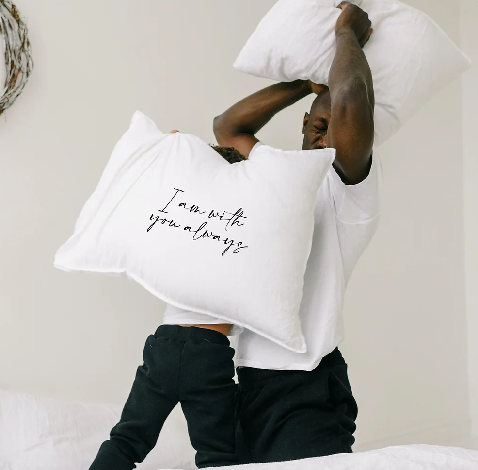 I am with you always Pillowcase