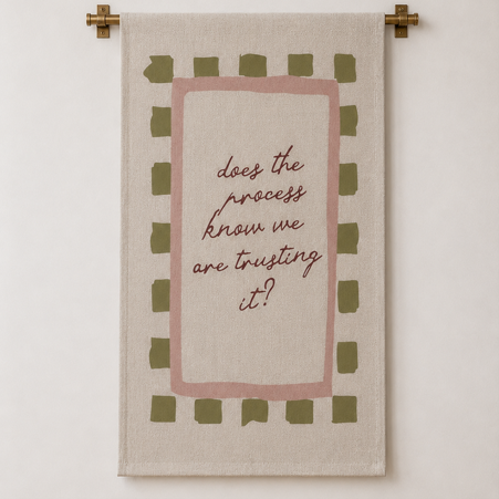 The Process Wall Hanging