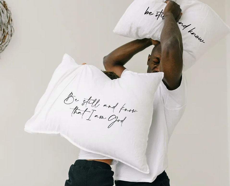 Be Still and Know Pillowcase