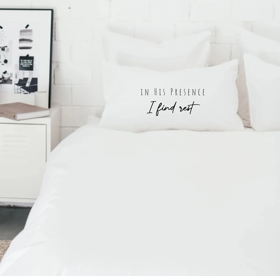 In His Presence I Find Rest Pillowcase